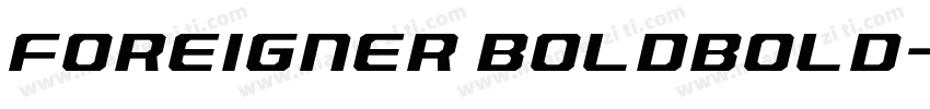 Foreigner BoldBold字体转换